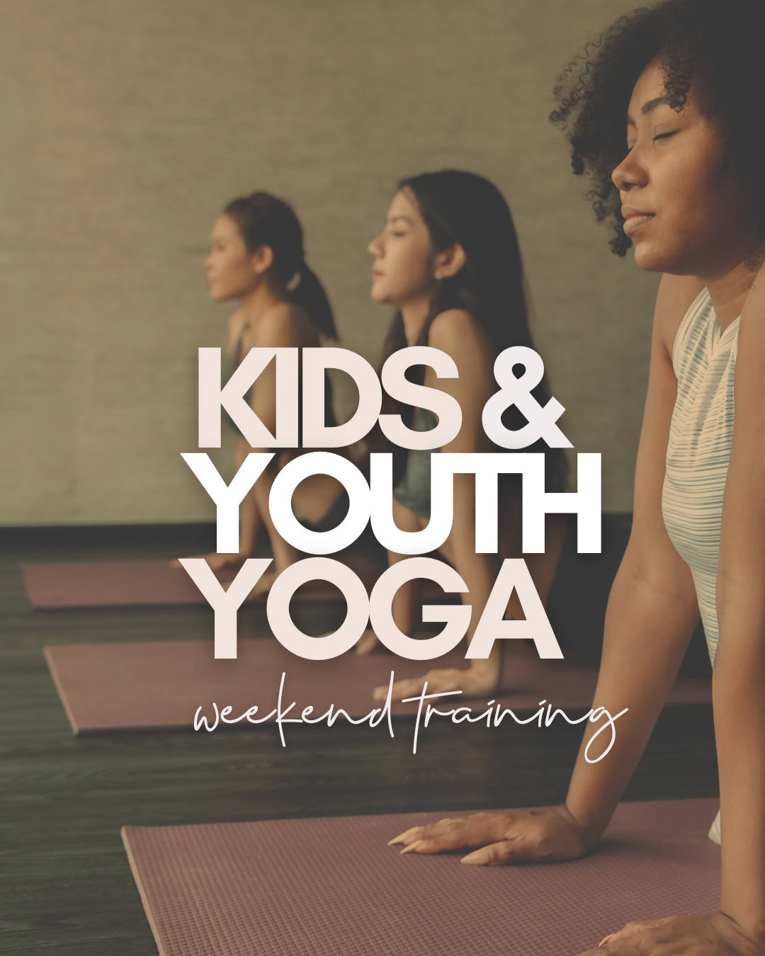 Kids + Youth Yoga Training Weekend
