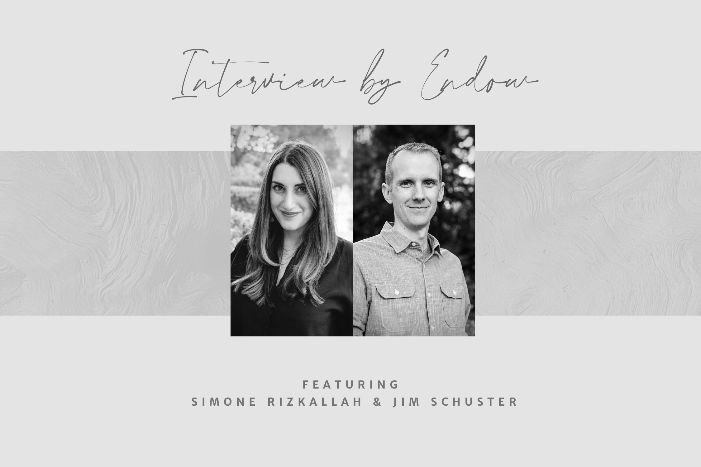 Episode 11: Endow Interview 2