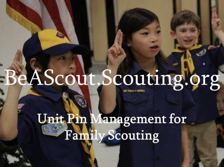Update your BeAScout pin, so prospective families can find you.