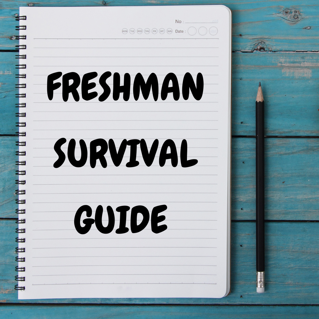 Freshman Survival Guide