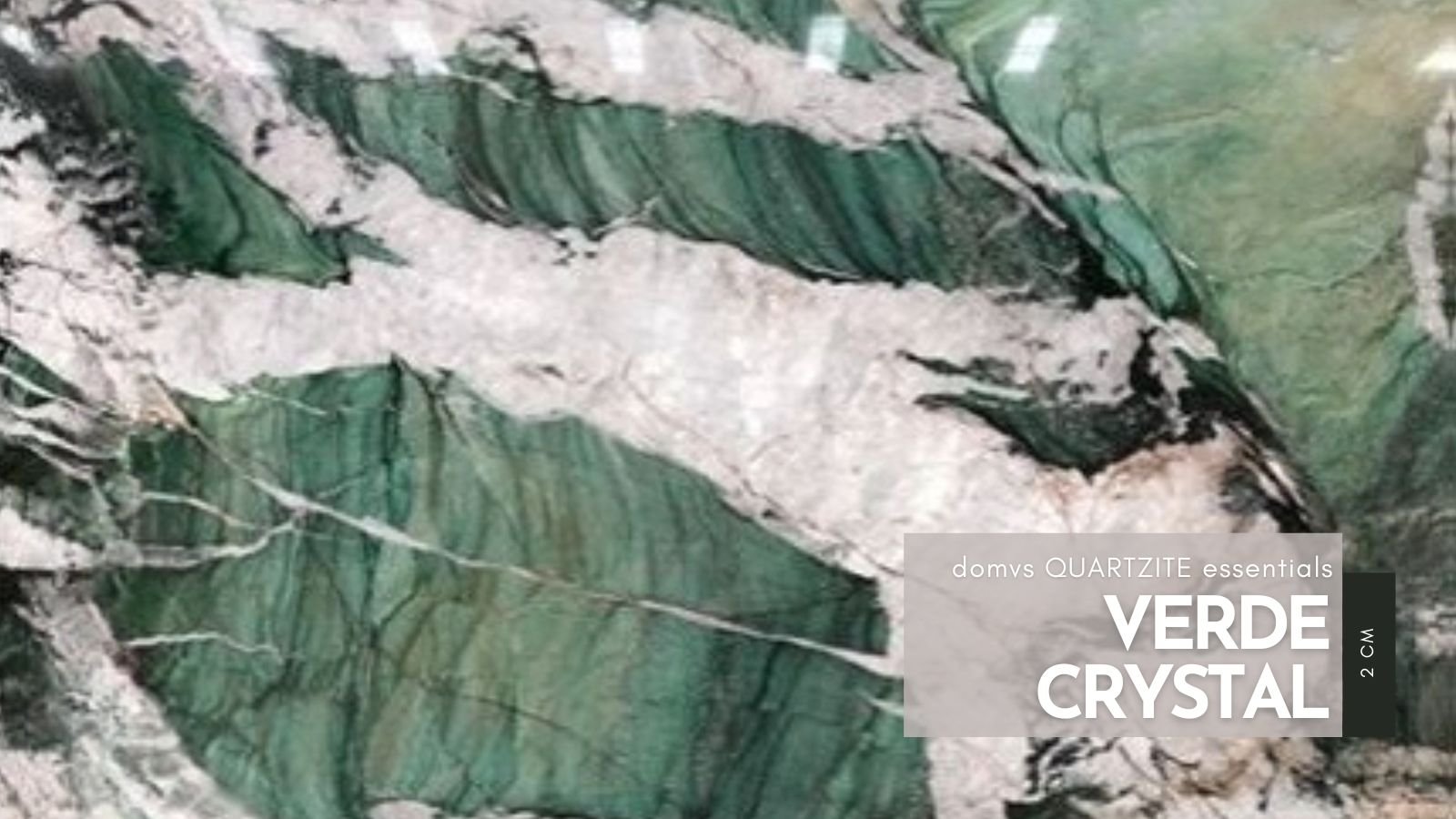 Verde Crystal Quartzite Slab | 2 cm