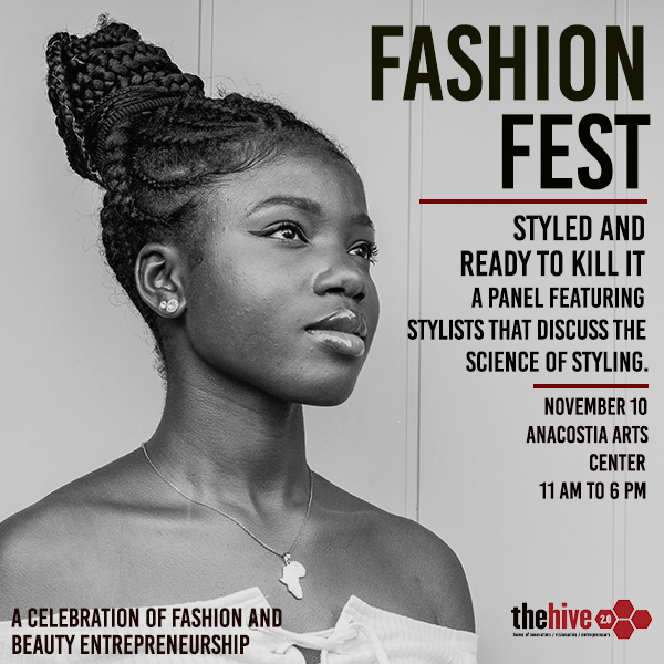 Nov 10 | The HIVE 2.0 presents Fashion Fest @ Anacostia Arts Center