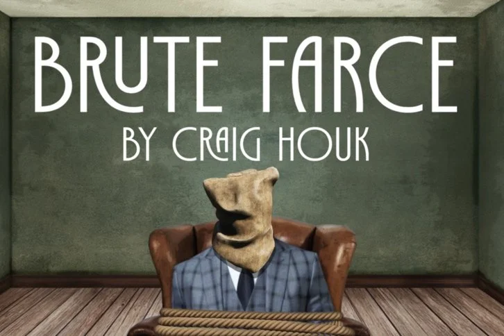  OCT 27 - 29 | BRUTE FARCE by DC Playwright, Craig Houk at Anacostia Arts Center