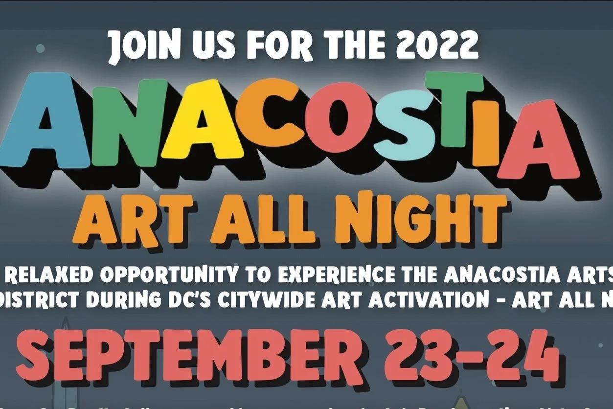 SEPT 23 + 24 | Anacostia Art All Night 2022