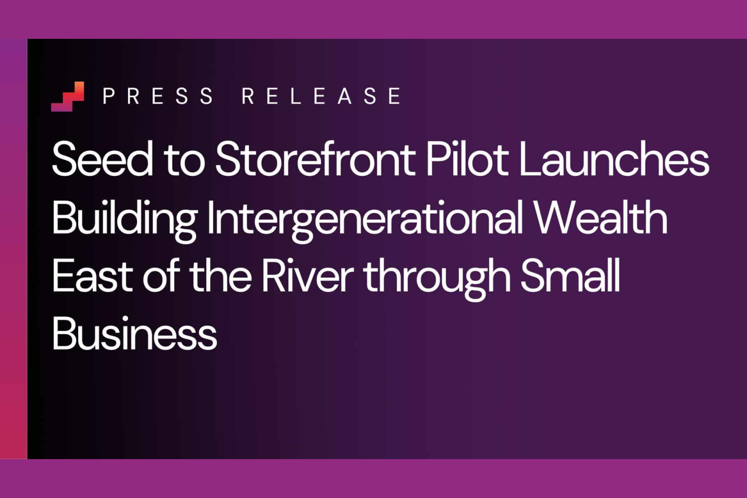 Seed to Storefront Pilot Launches For Small Businesses