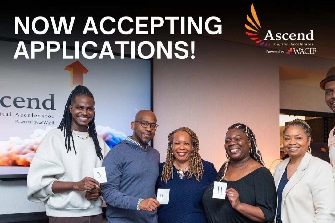 JUNE 7 | Deadline to apply for WACIF’s Ascend Capital Accelerator