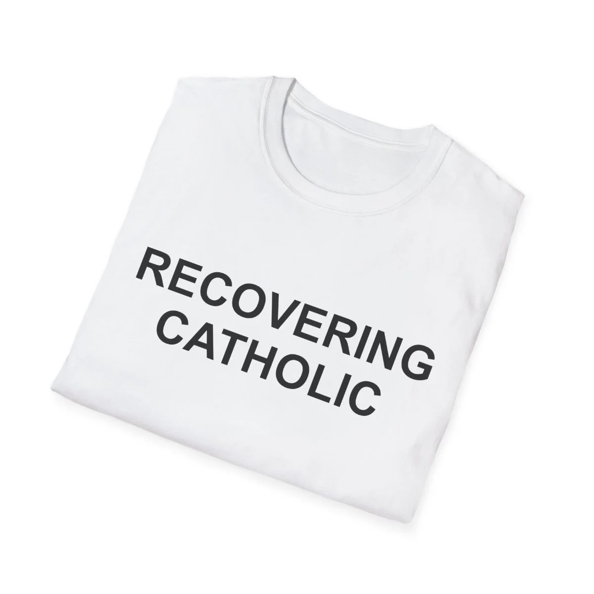 Recovering Catholic T-Shirt