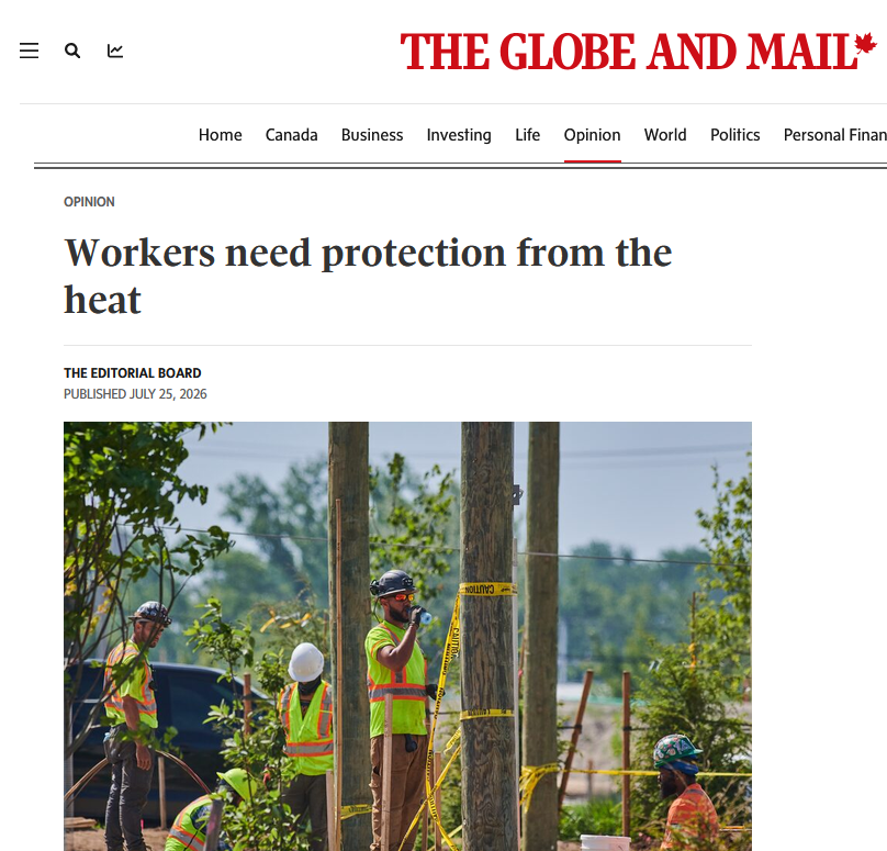 Screenshot of Globe & Mail editorial with headline "Workers need protection from the heat." Image of construction workers in hot weather.