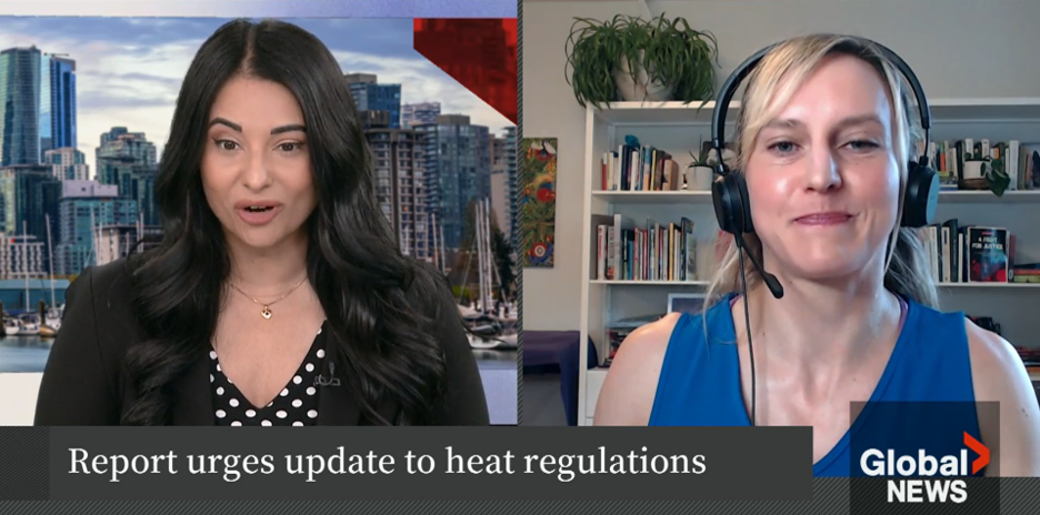 Sonia Sunger of Global News interviewing Professor Anelyse Weiler, with text "Report urges update to heat regulations"