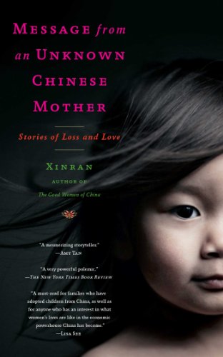 Message from an Unknown Chinese Mother: Stories of Loss and Love by Xinran