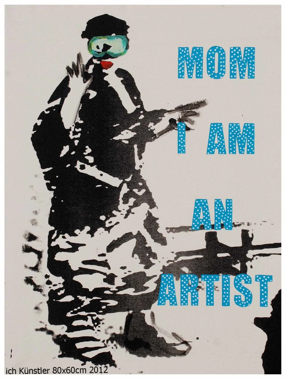 mom I am an artist  2012