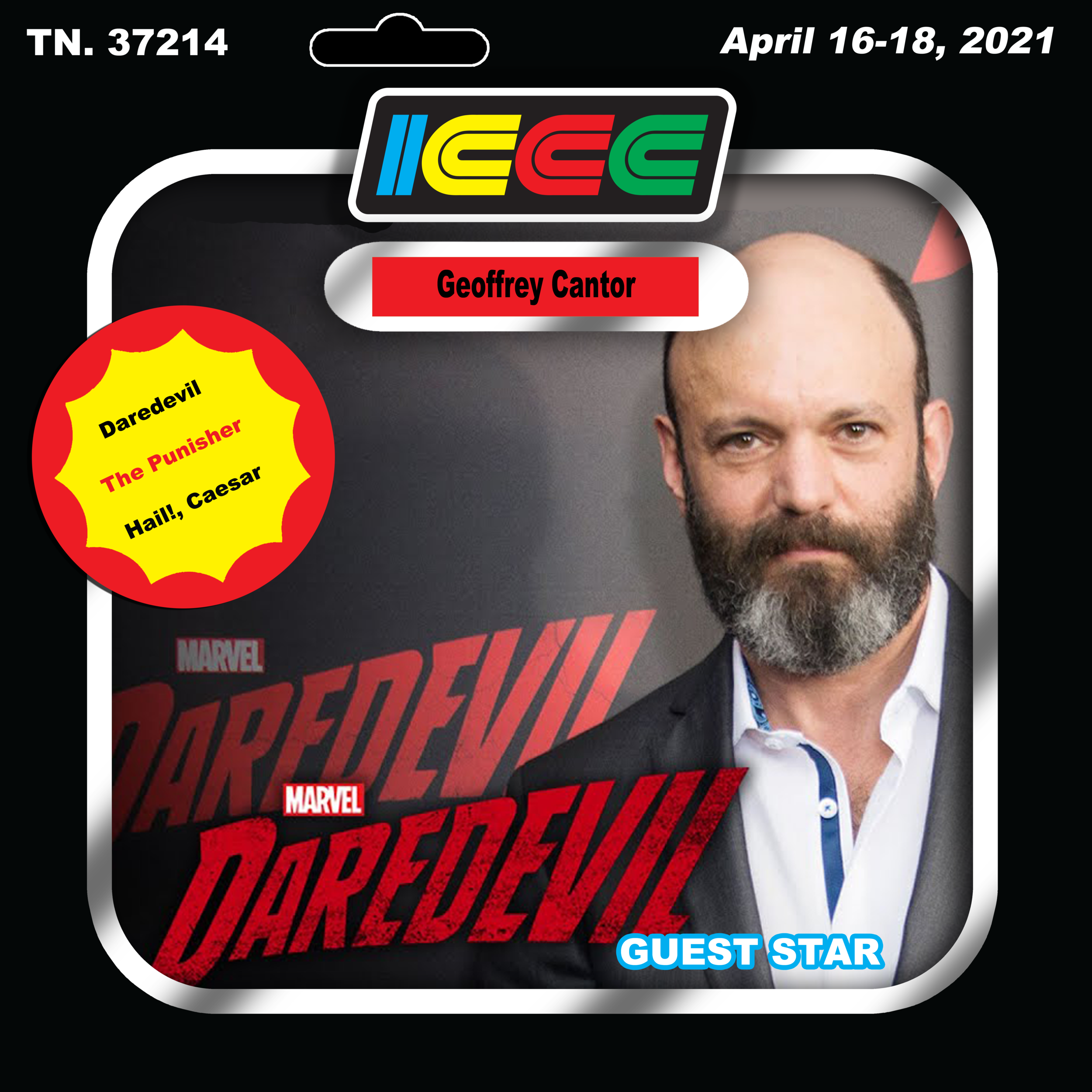 ICCC WELCOMES MARVEL’S GEOFFREY CANTOR OF ‘DAREDEVIL’ AND ‘PUNISHER’ FAME TO 2021 GUEST STAR ROSTER