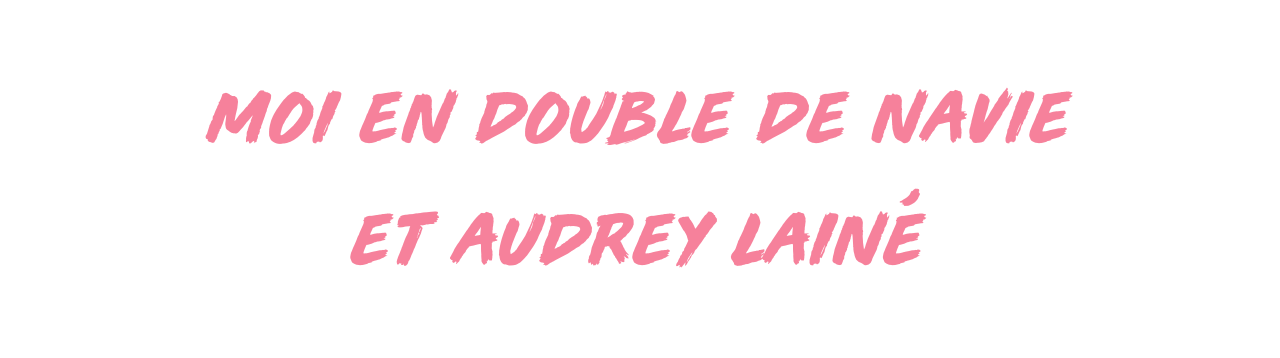 moi-en-double-navie-audrey-lainé-newsletter-culturclub.png