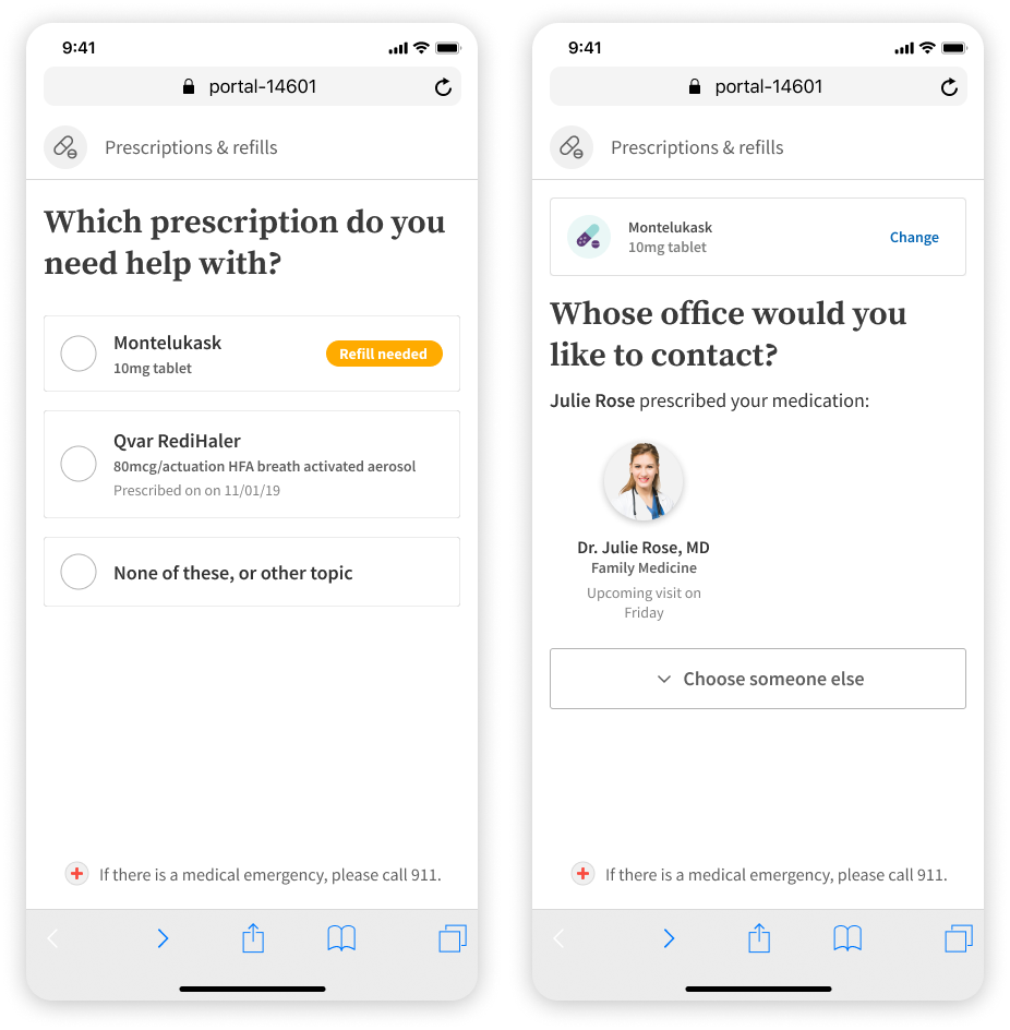 Design iteration for requesting a refill using Messaging. This design approach updated the interface with mobile-first and conversational design patterns that helped patients get their questions and needs met more easily. Showing status when refills were needed and being more clear about the provider who originally prescribed the medication.