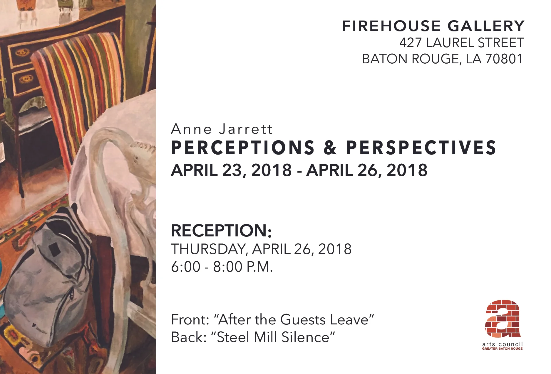 Painter Anne Jarrett will be exhibiting her recent body of work titled, "Perceptions & Perspectives" in our Firehouse Gallery from April 23rd through April 26th. She will be present for the closing reception on April 26th from 6-8pm.
