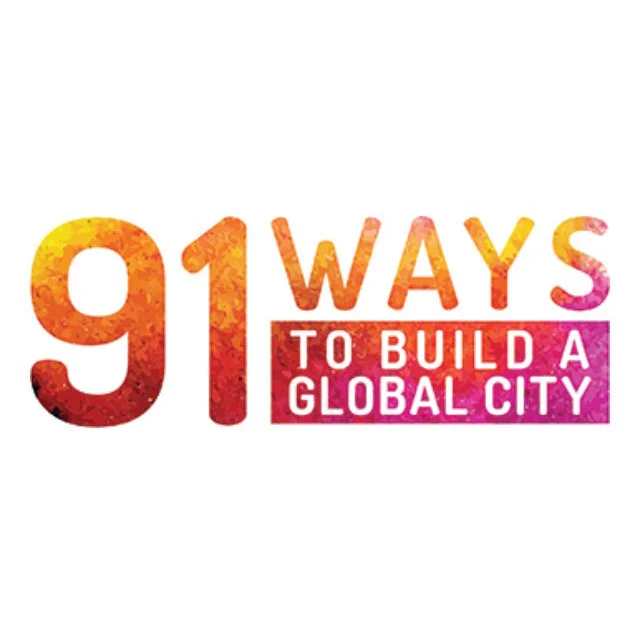 91 Ways to Build a Global City