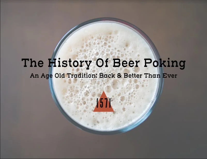 The History of Beer Poking
