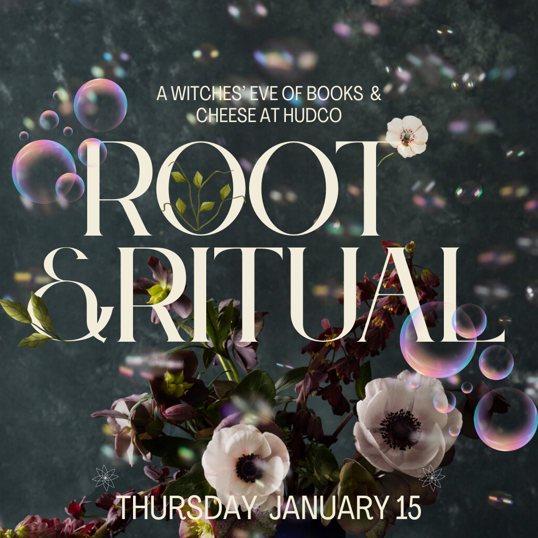 Root &amp; Ritual: A Witches’ Eve of Books &amp; Cheese at HudCo in Dobbs Ferry, NY