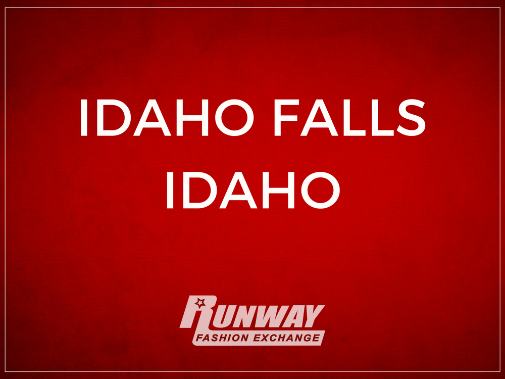 Idaho Falls — RUNWAY FASHION EXCHANGE