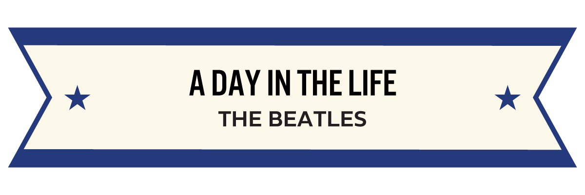 MM_GAJ_10_A Day in the Life.png