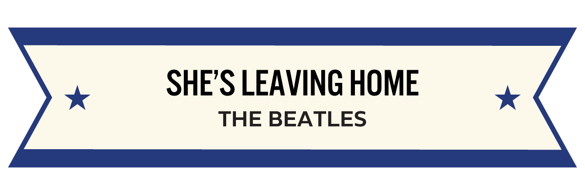 MM_GAJ_12_She's Leaving Home.png