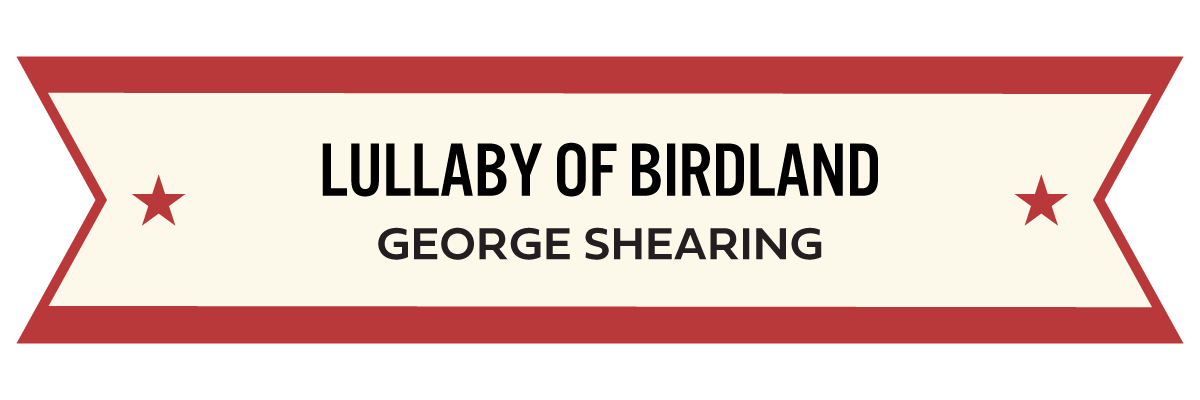 MM_GAJ_34_Lullaby of Birdland.png