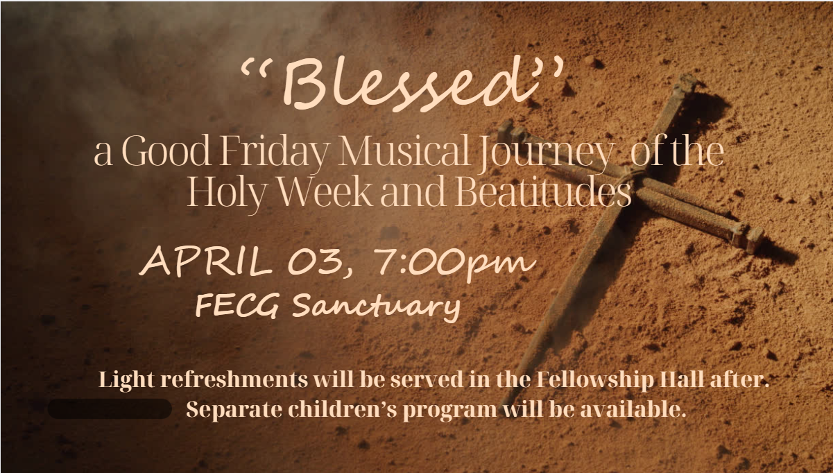 "Blessed" - a Musical Journey of the Holy Week and Beatitudes
