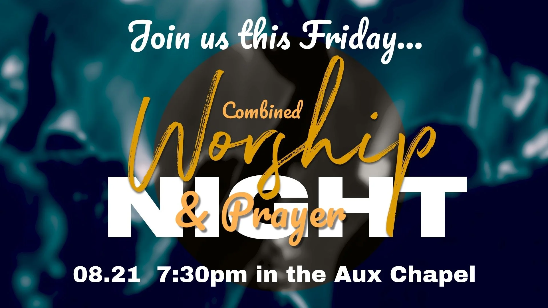 Quarterly CombinedWorship Night 
