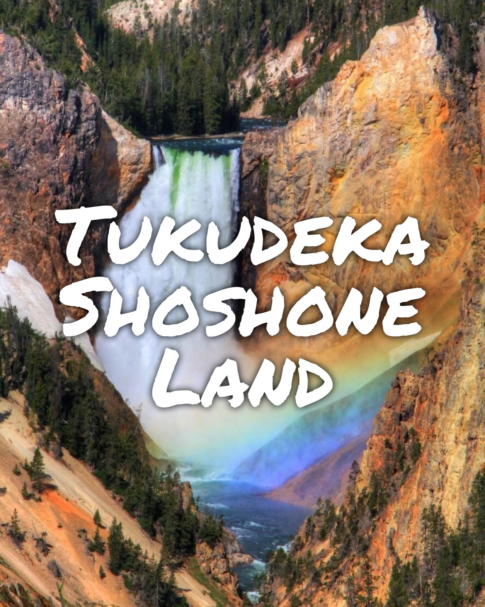 Yellowstone National Park is Tukudeka Land