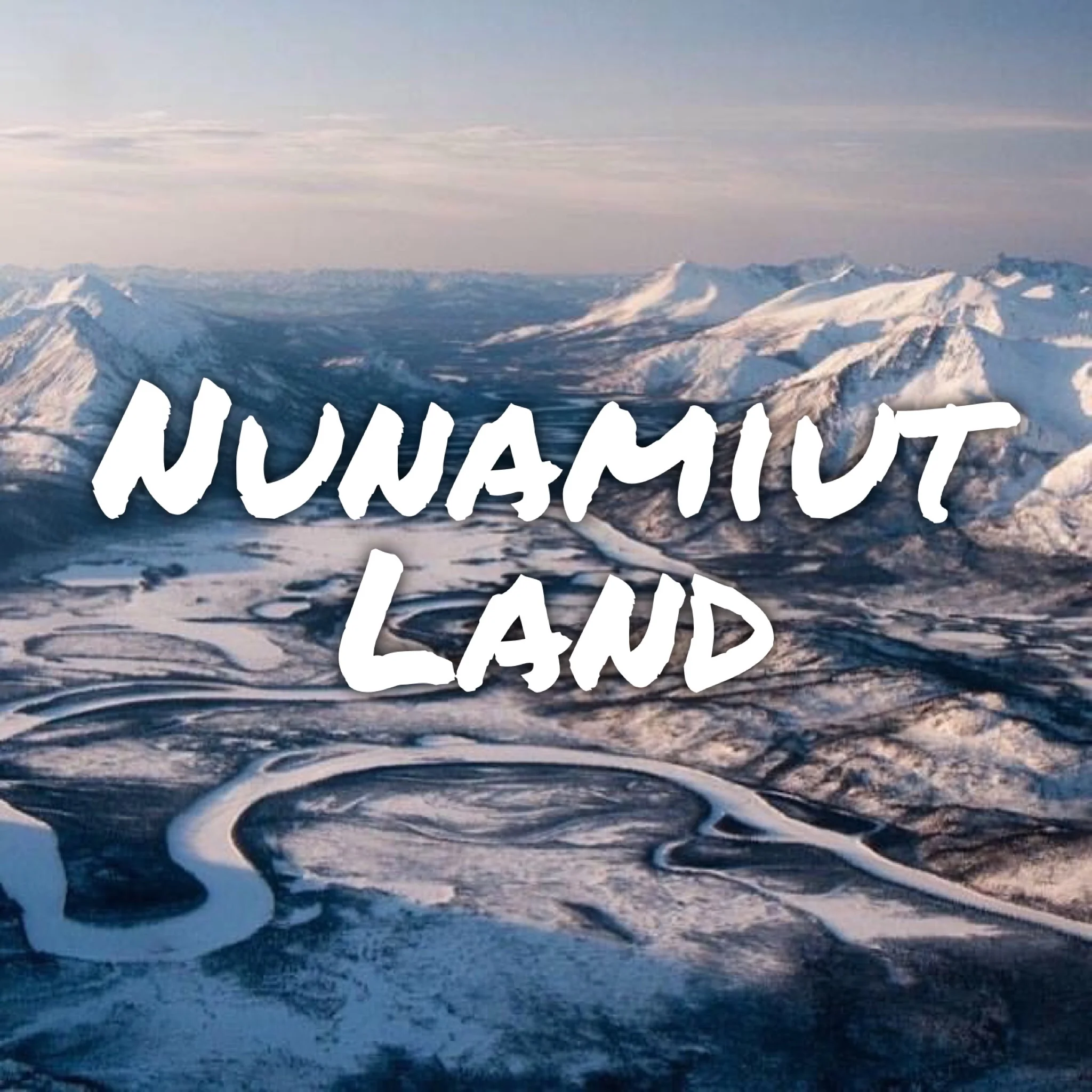 Gates of the Arctic National Park is Nunamuit Land