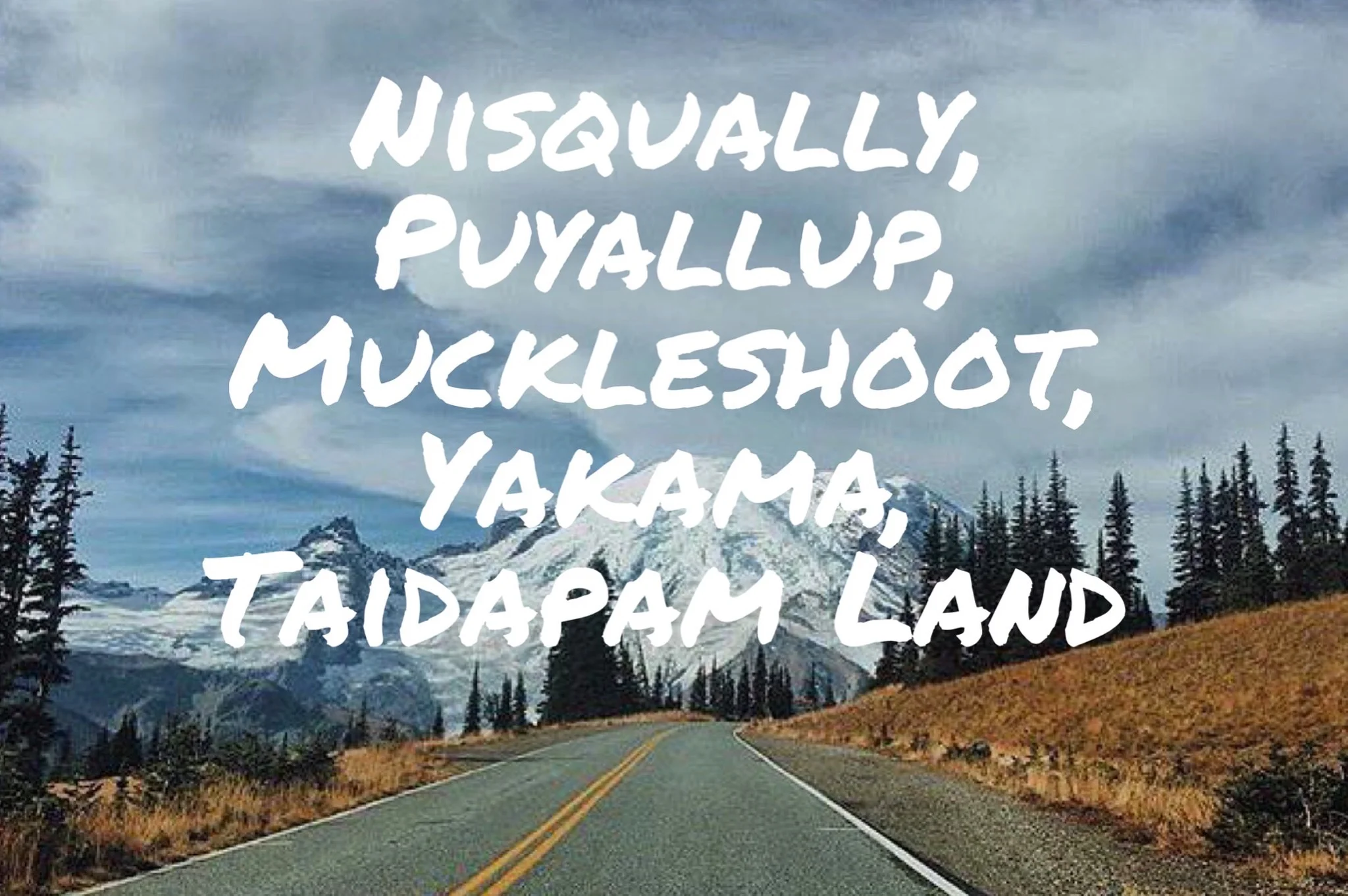 Mount Rainier is Native Land — Indigenous Geotags