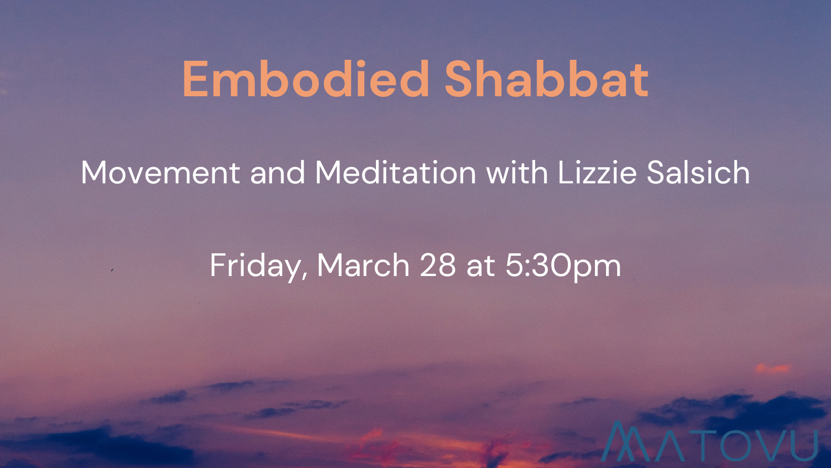 Embodied Shabbat: Movement and Meditation