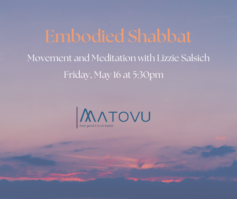 Embodied Shabbat: Movement and Meditation