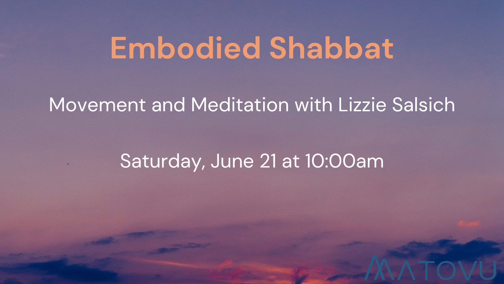 Embodied Shabbat: Movement and Meditation