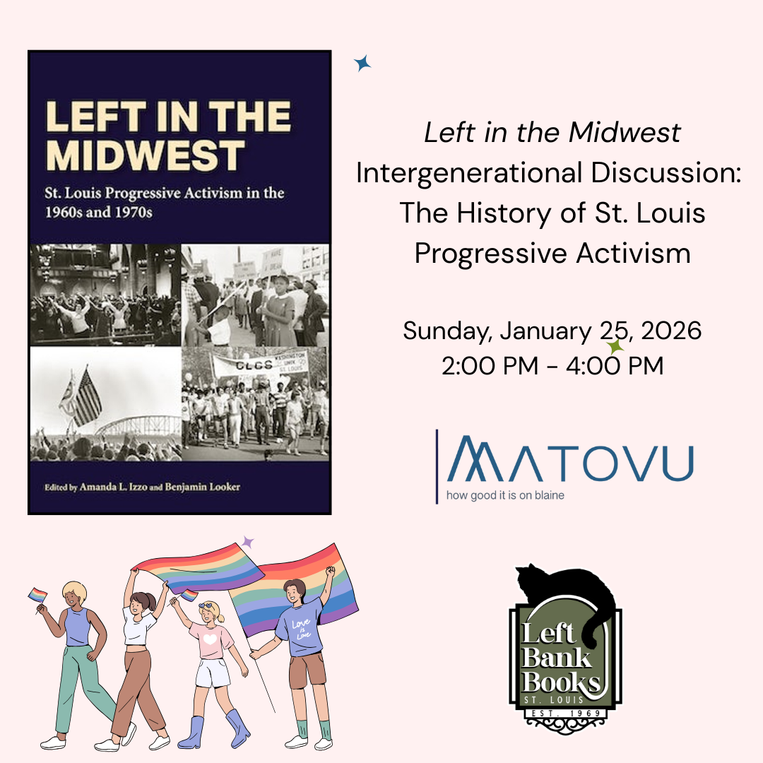 Virtual Left in the Midwest Intergenerational Discussion: The History of St. Louis Progressive Activism