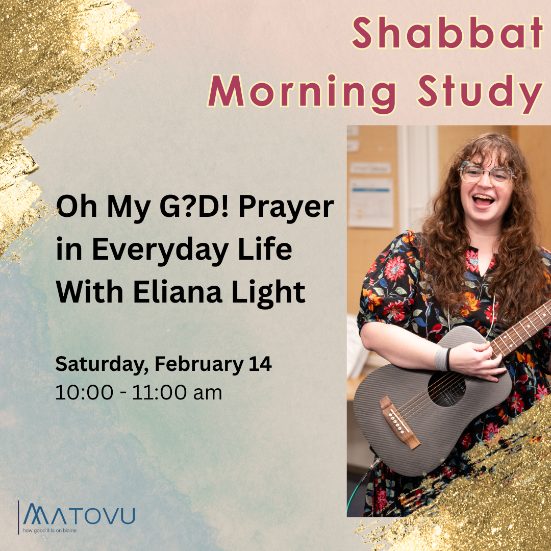 Shabbat Morning Study: Oh My G?D! Prayer in Everyday Life