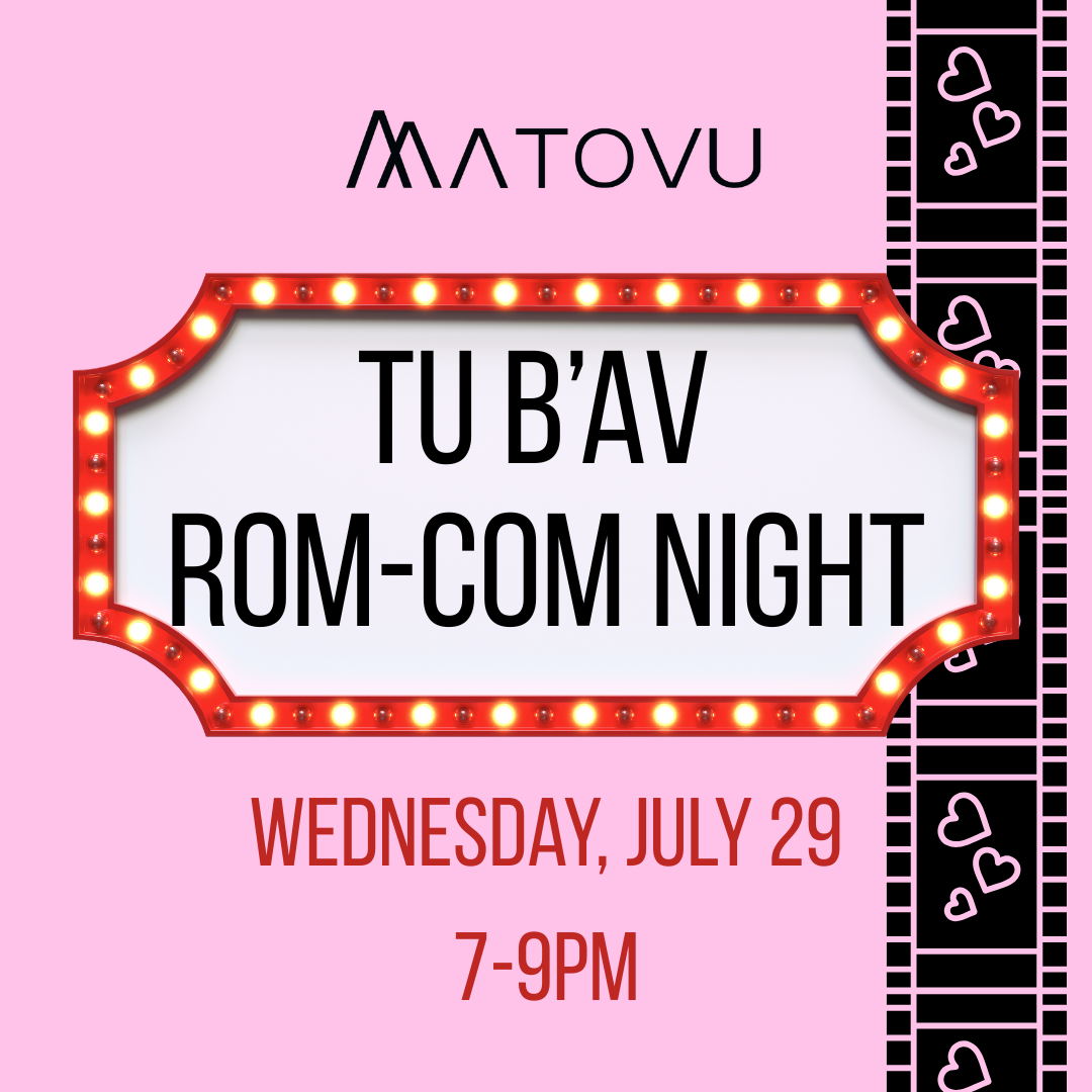 Tu B’Av Rom-Com Night