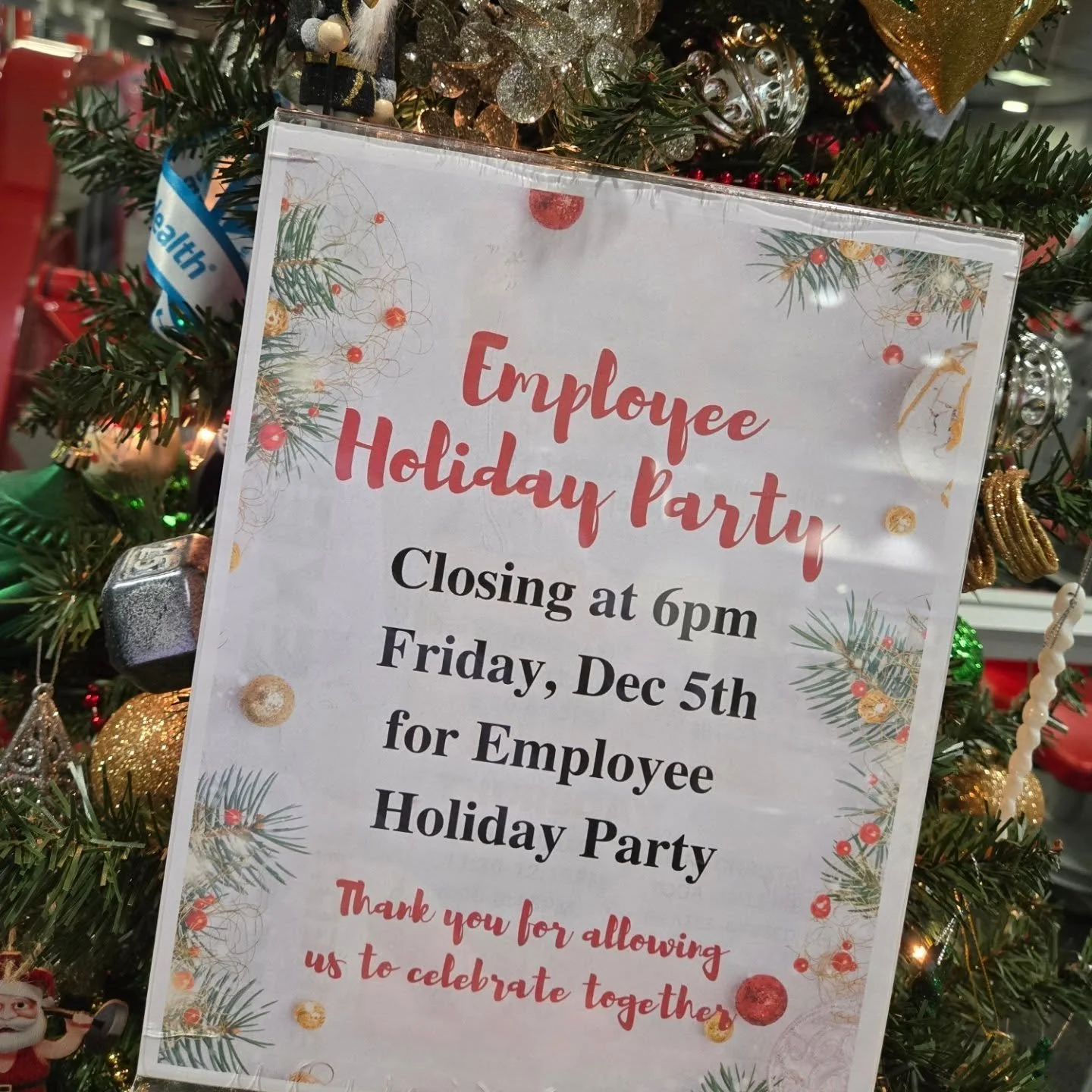 We will close at 6PM tomorrow, Friday, Dec 5 for our company holiday party.  THANK YOU for this time so we can celebrate together!