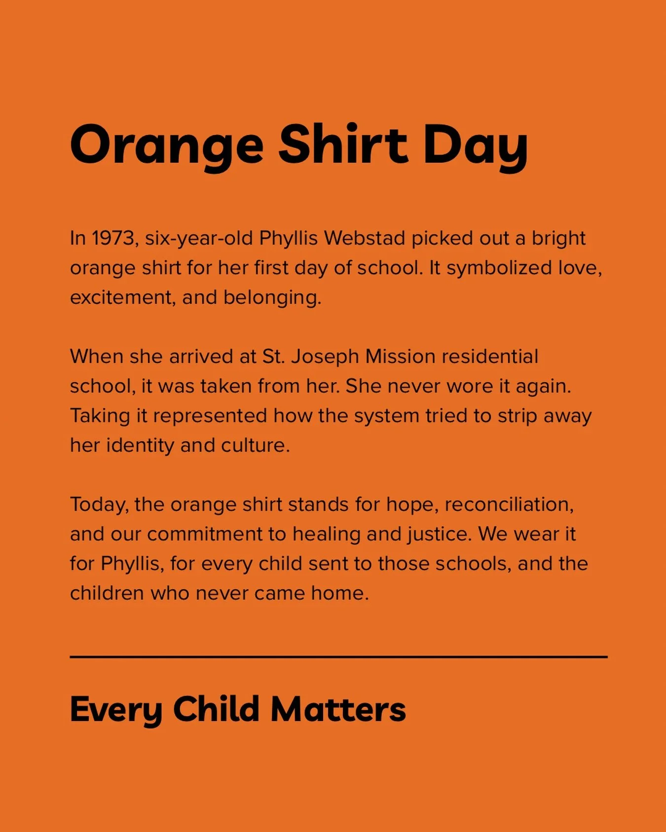 Today is the Orange Shirt Day and National Day for Truth and Reconciliation. We honour and remember residential school survivors, their families and communities, and the children who never came home. 

As immigrants and settlers, we carry the respons