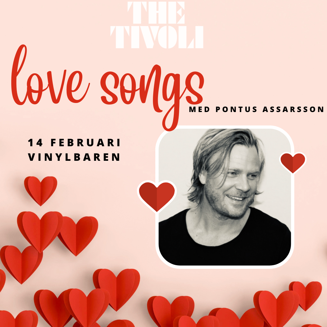 LOVE SONGS med Pontus Assarsson 