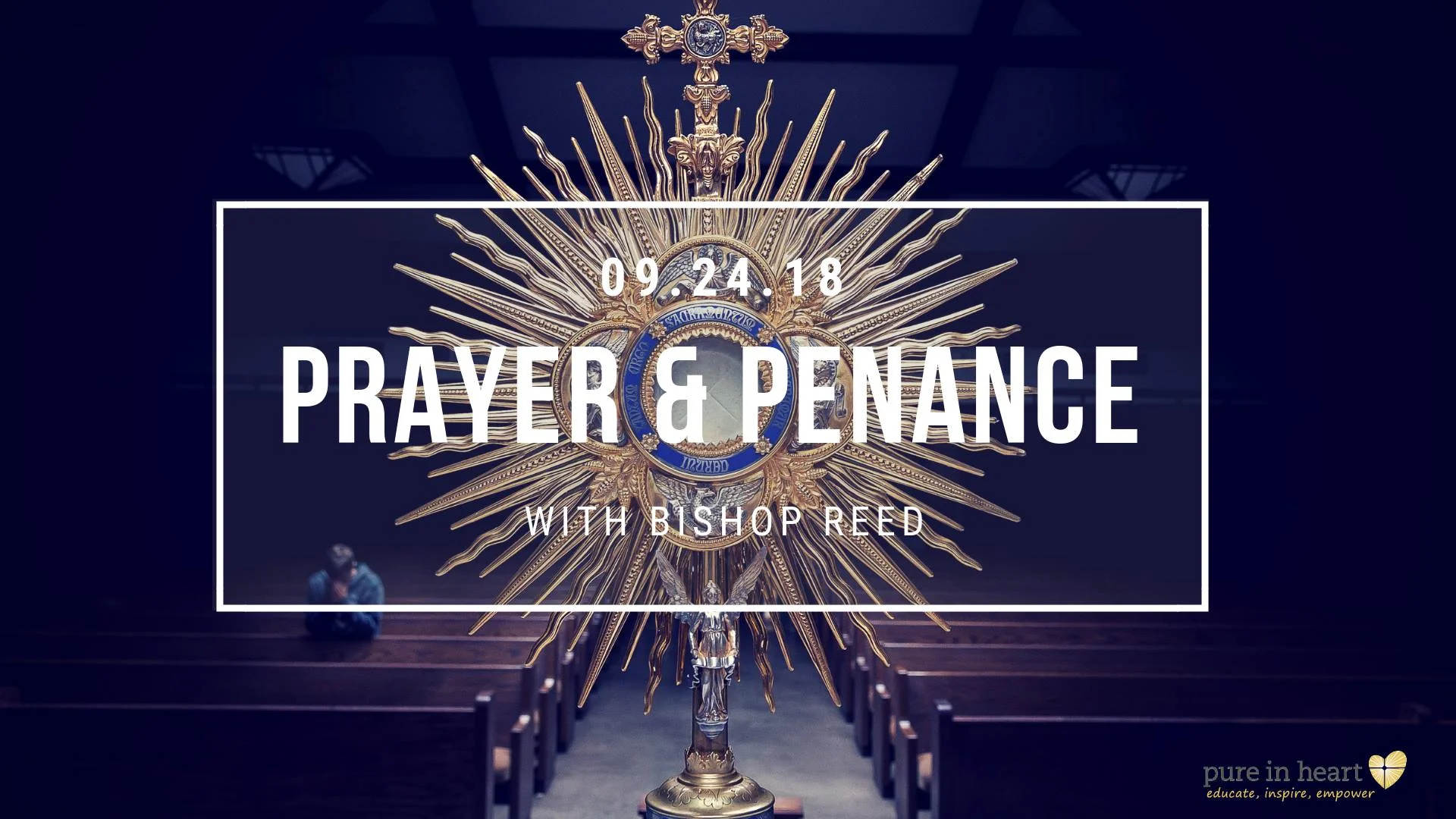 Night of Reparation - Prayer &amp; Penance for the Church