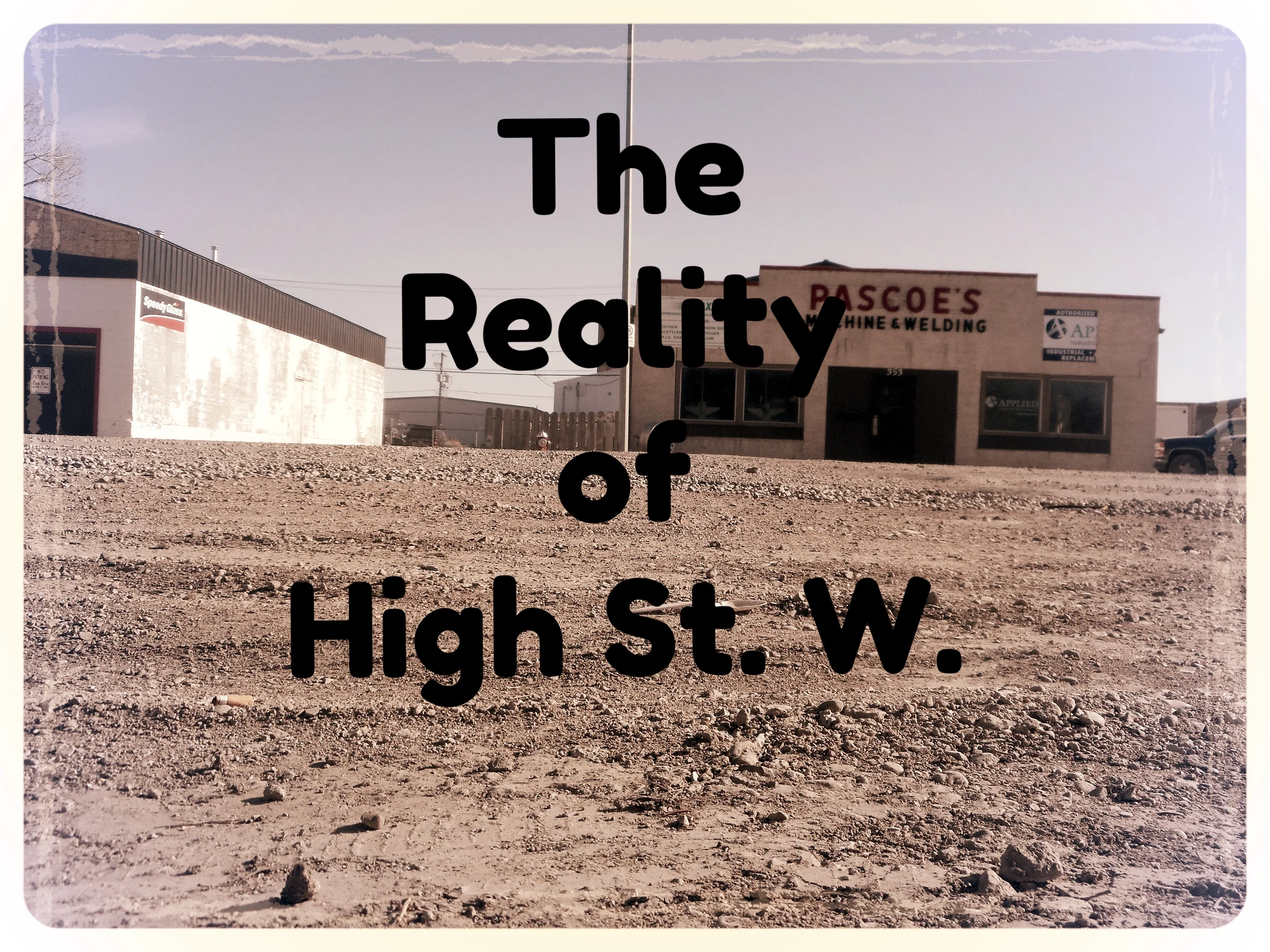 Rhino's Ramblings: The Reality of High St. W