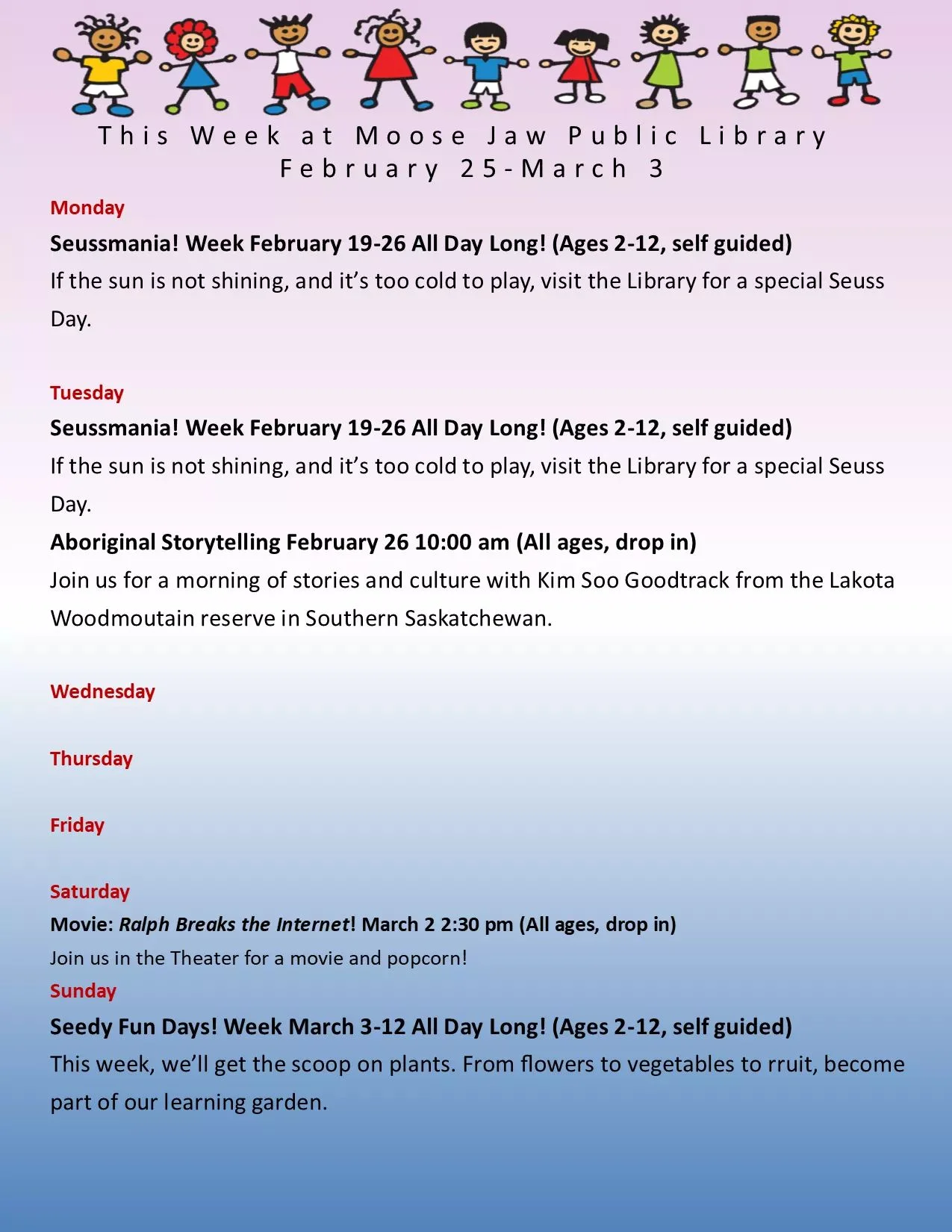 February 25 to March 3 - at the Moose Jaw Children's Public Library