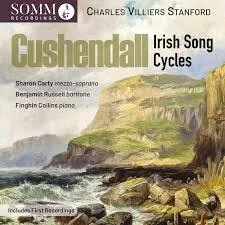 Cushendall: Irish Song Cycles - Charles Villiers Stanford