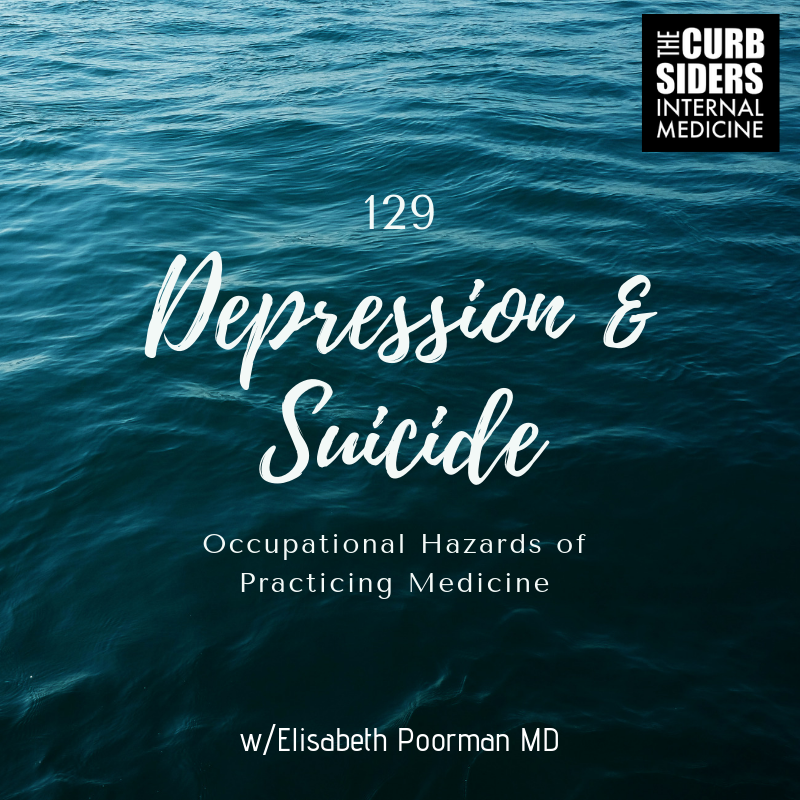 Cover-Image-The-Curbsiders-129-Depression-and-Suicide-Occupational-Hazards-of-Medical-Practice.png