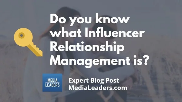 Do-you-know-what-Influencer-Relationship-Management-is-600.jpg