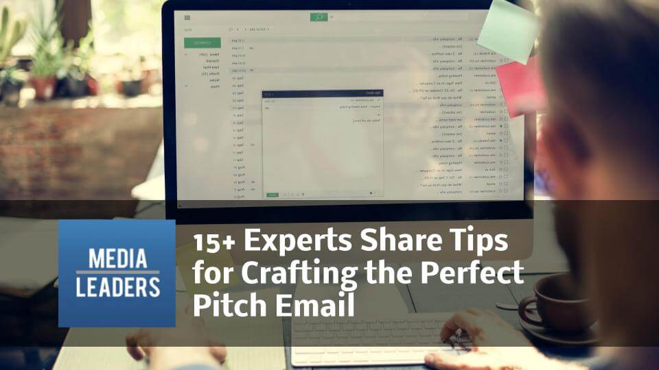 15-Experts-Share-Tips-for-Crafting-the-Perfect-Pitch-Email.jpg