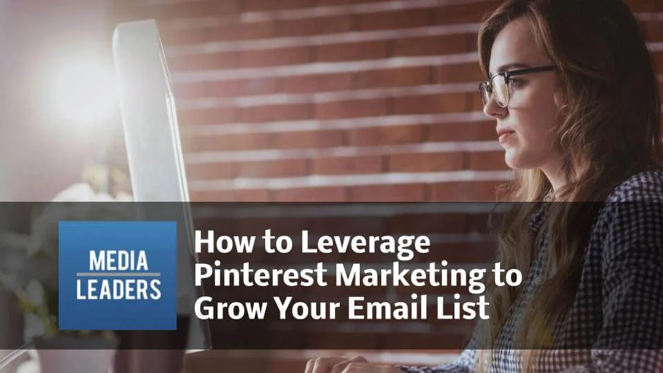 How-to-Leverage-Pinterest-Marketing-to-Grow-Your-Email-List-1.jpg
