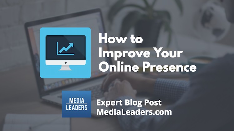 Learn How to Improve Your Online Presence