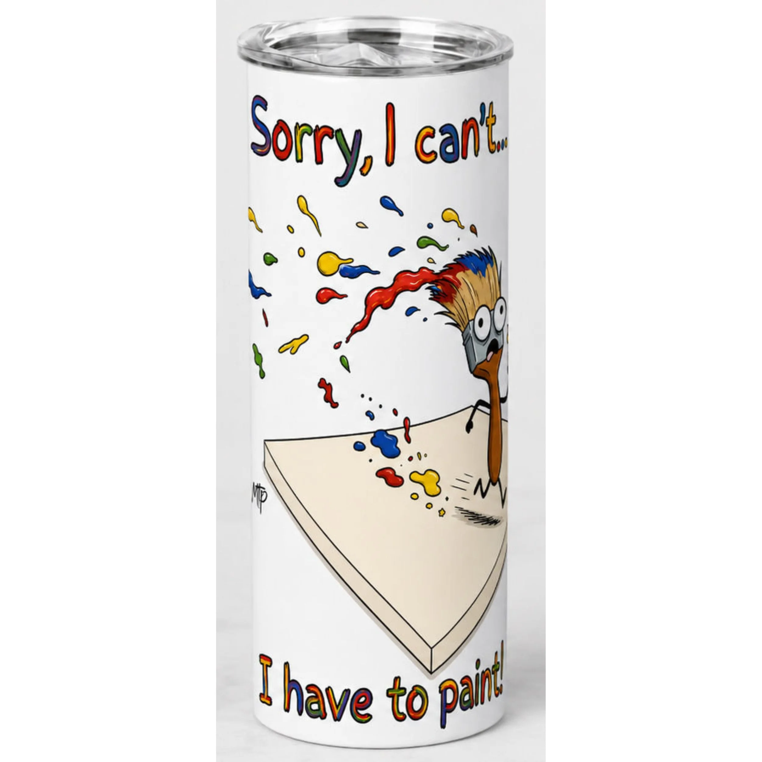 sorry I cant I have to paint-20oz-sqr.jpg
